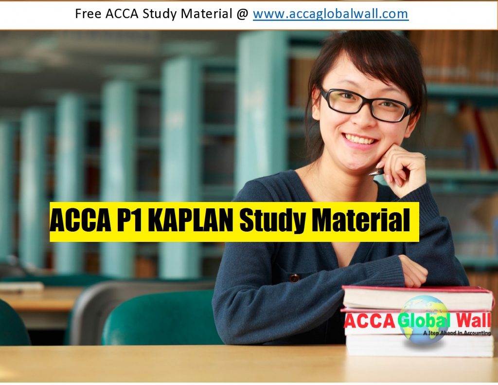 ACCA P1 KAPLAN Study Material accaglobalwall.com
