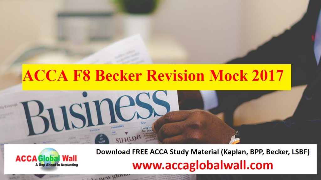 ACCA F8 Becker Revision Mock 2017 