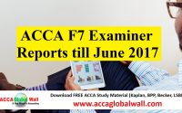 ACCA F7 Examiner Reports till June 2017