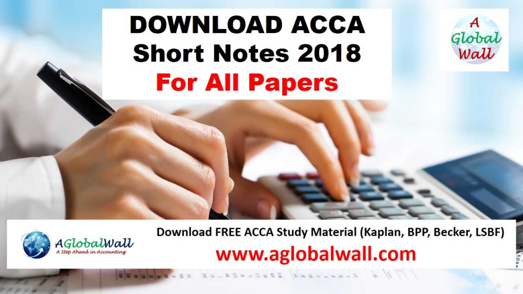 ACCA Short Notes 2018 For all Papers