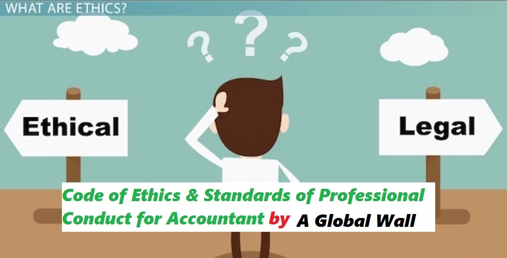 Code of Ethics & Standards of Professional Conduct for Accountant by ACCAGlobalWall