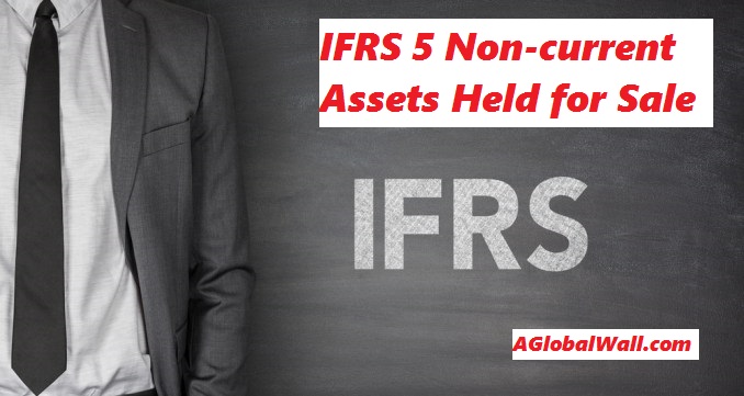 IFRS-5-NON-CURRENT-ASSET-HELD-FOR-SALE